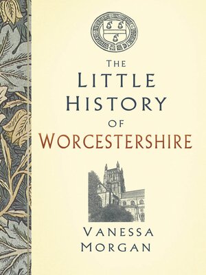 cover image of The Little History of Worcestershire